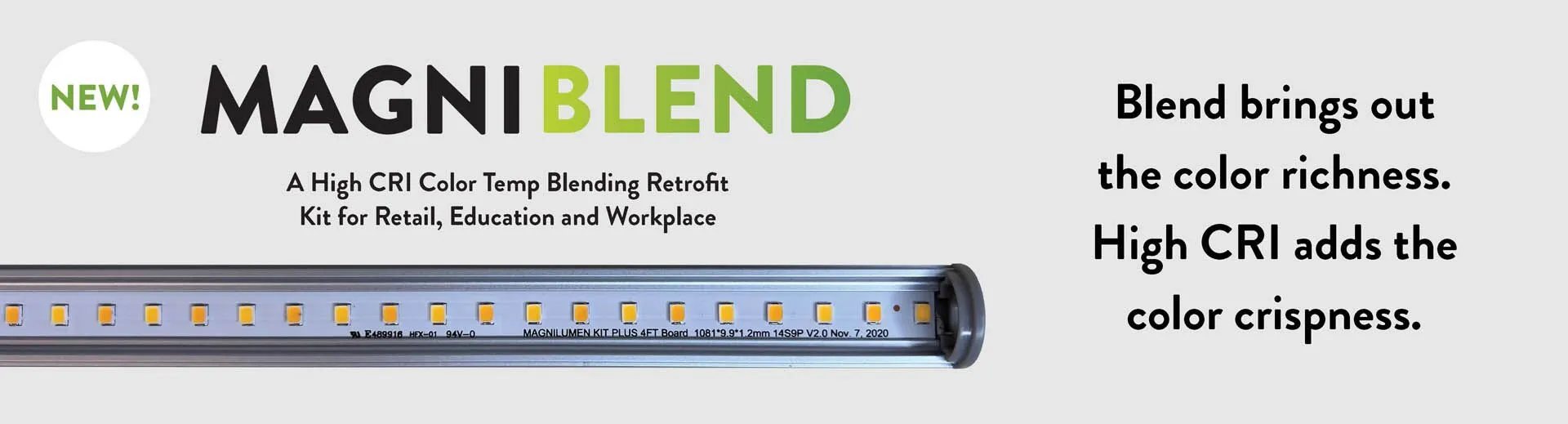 MagniBlend LED light bar with high CRI.